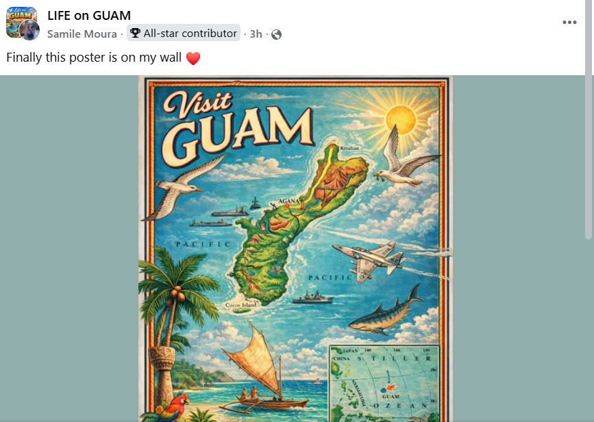 Facebook post by Samile Moura in LIFE on GUAM showing a Guam-themed poster and saying, “Finally this poster is on my wall.”